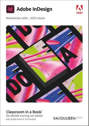 Classroom In A Book: Indesign 2022, Nederlandse Editie, Verzenden, Nieuw, Kelly Kordes; Tina DeJarld