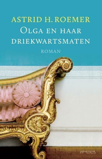 Olga en haar driekwartsmaten (9789044631692, Astrid Roemer), Verzenden, Nieuw