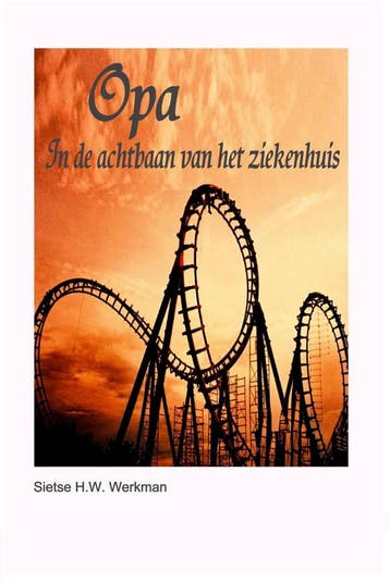 Opa 9789079680764 Sietse H W Werkman, Verzenden, Sietse H W Werkman
