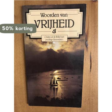 Woorden van vrijheid 9789060671900, Boeken, Verzenden, Zo goed als nieuw