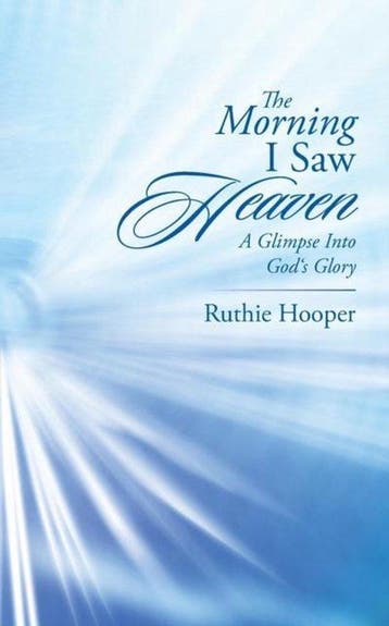 The Morning I Saw Heaven 9781491799093 Ruthie Hooper, Verzenden, Zo goed als nieuw, Ruthie Hooper
