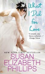 What I Did For Love 9780061351518 Susan Elizabeth Phillips, Verzenden, Gelezen, Susan Elizabeth Phillips