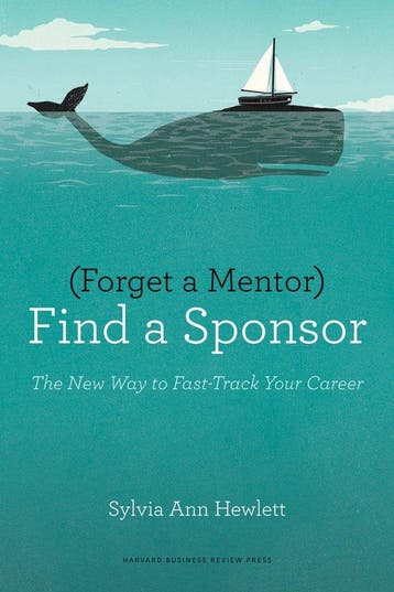 Forget a Mentor, Find a Sponsor 9781422187166, Verzenden, Gelezen, Sylvia Ann Hewlett