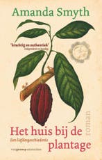 Het huis bij de plantage 9789461641328 Amanda Smyth, Verzenden, Gelezen, Amanda Smyth