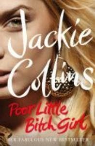 Poor Little Bitch Girl 9781847393081 Jackie Collins, Verzenden, Gelezen, Jackie Collins