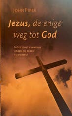 JEZUS DE ENIGE WEG TOT GOD 9789077669600 J. Piper, Verzenden, J. Piper