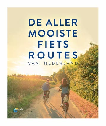 De allermooiste fietsroutes van Nederland / ANWB fietsgids, Verzenden, Gelezen, ANWB