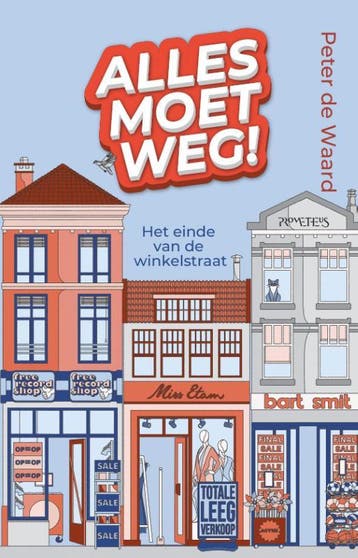 Alles moet weg! 9789044656725 Peter de Waard, Verzenden, Gelezen, Peter de Waard