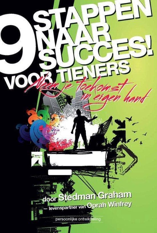 9 stappen naar succes voor tieners - Stedman Graham - 978907, Boeken, Gezondheid, Dieet en Voeding, Verzenden