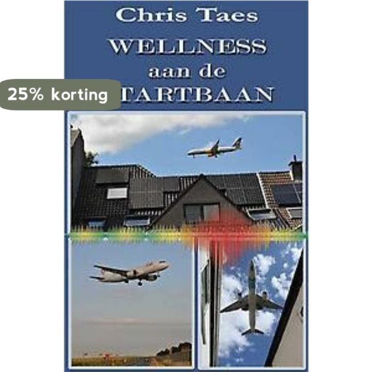 Wellness aan de startbaan 9789462664081 Chris Taes, Boeken, Techniek, Gelezen, Verzenden