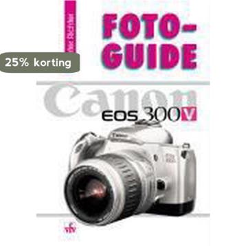 FotoGuide Canon EOS 300V 9783889551382 Günter Richter, Verzenden, Günter Richter
