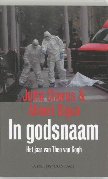 In Godsnaam Het Jaar Van Theo Van Gogh - Chorus, Verzenden, Nieuw