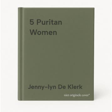 5 Puritan Women 9781433582103 Jenny-lyn De Klerk, Verzenden, Zo goed als nieuw, Jenny-lyn De Klerk