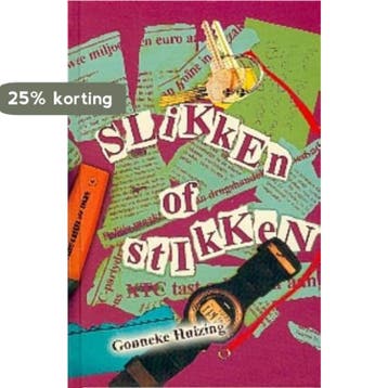 Slikken of stikken 9789025109424 Gonneke Huizing, Verzenden, Gonneke Huizing
