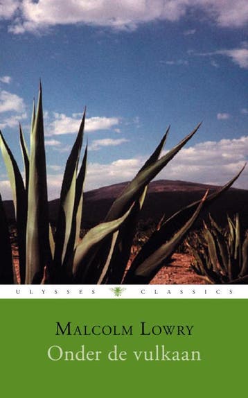 Onder de vulkaan / Ulysses klassieken 9789023425199, Verzenden, Malcolm Lowry