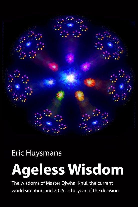 Ageless Wisdom 9789463285490 Eric Huysmans, Boeken, Taal | Engels, Gelezen, Verzenden