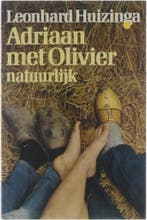 Adriaan met Olivier natuurlijk 9789023503484, Verzenden, Leonhard Huizinga