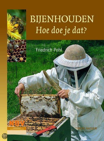 Bijen houden, hoe doe je dat? 9789052106991 Friedrich Pohl, Verzenden, Friedrich Pohl