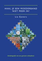 Haal je een moederband niet meer in ? 9789048405145, Verzenden, Gelezen, L. Govers