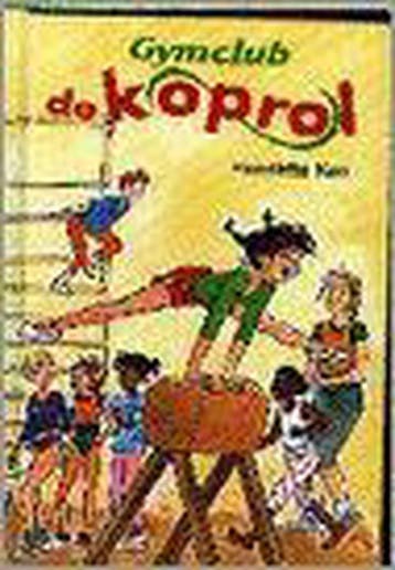 Gymclub de Koprol / Klavertje vier-serie 9789020616705, Verzenden, H. Kan