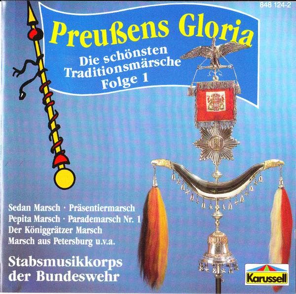 Stabsmusikkorps Der Bundeswehr - Preußens Gloria (Die Schöns, CD & DVD, CD | Pop, Envoi