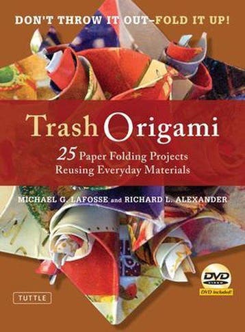 Trash Origami 9780804841351 Michael G Lafosse, Verzenden, Michael G Lafosse
