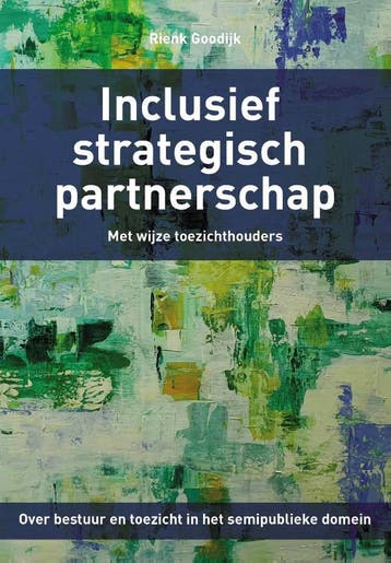 Inclusief strategisch partnerschap 9789023258605, Verzenden, Rienk Goodijk