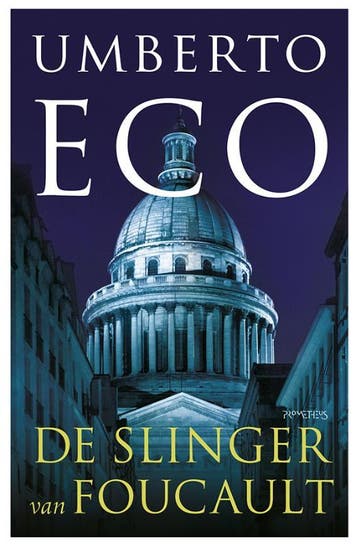 De slinger van Foucault 9789044628517 Umberto Eco, Verzenden, Umberto Eco