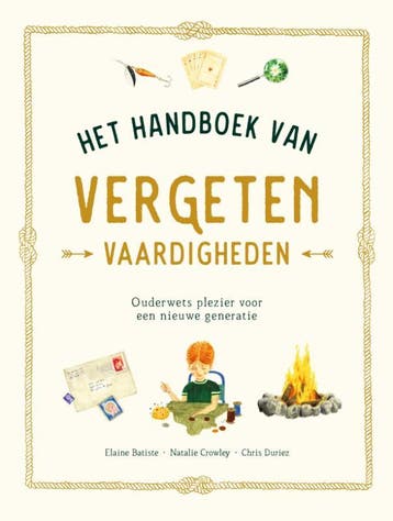 Het Handboek Van Vergeten Vaardigheden | Nieuw, Verzenden, Natalie Crowly; Elaine Batiste