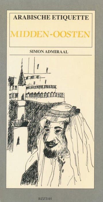 ARABISCHE ETIQUETTE 9789062914753 Admiraal, Boeken, Verzenden, Gelezen, Admiraal