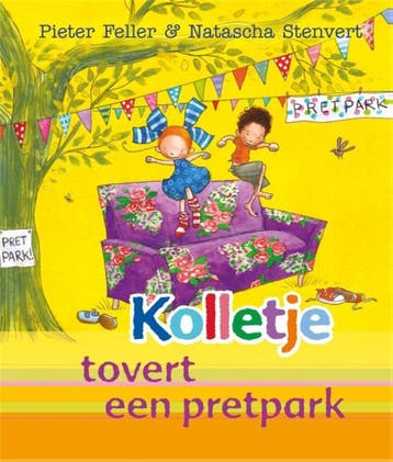 Kolletje tovert een pretpark 9789048820719 Pieter Feller, Verzenden, Pieter Feller