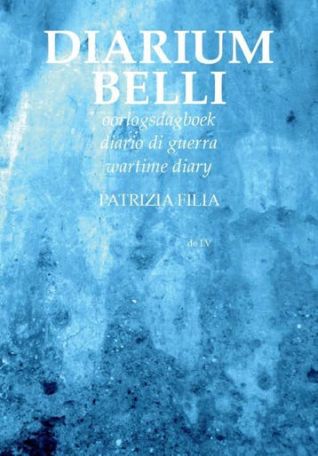 Diarium belli 9789082623284 Patrizia Filia, Verzenden, Gelezen, Patrizia Filia