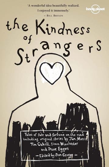 The Kindness of Strangers 9781741795219 PLANET Lonely, Verzenden, PLANET Lonely