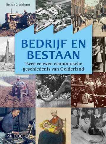 Bedrijf en bestaan 9789462580145 Piet van Cruyningen, Verzenden, Gelezen, Piet van Cruyningen