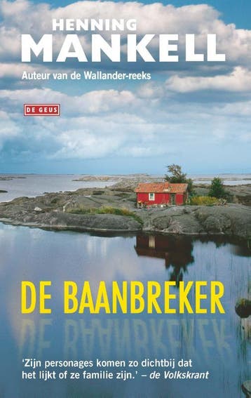 De baanbreker 9789044541724 Henning Mankell, Verzenden, Zo goed als nieuw, Henning Mankell