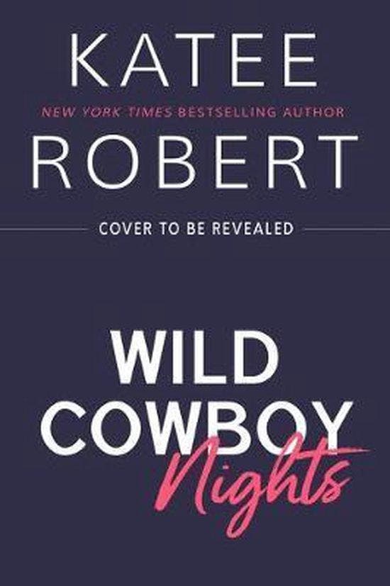 Wild Cowboy Nights: A Foolproof Love Collection Katee Robert, Livres, Langue | Anglais, Envoi