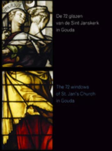 De 72 Glazen Van De St. Janskerk In Gouda | A. Bosch | Nieuw, Verzenden, Nieuw, A. Bosch