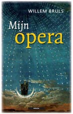 Mijn opera / Mijn.... (Liefdeswoordenboeken) 9789045000039, Verzenden, Gelezen, Willem Bruls