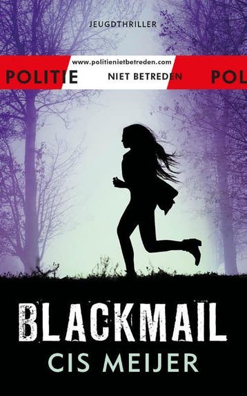 Blackmail / Politie niet betreden 9789026156717 Cis Meijer, Verzenden, Gelezen, Cis Meijer