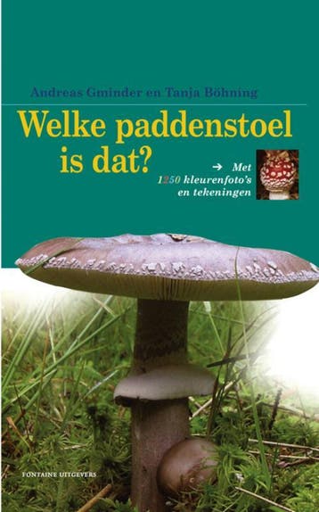 Welke paddenstoel is dat? / Fontaine natuurreeks, Verzenden, Zo goed als nieuw, Andreas Gminder
