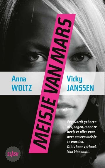 Meisje van Mars / Slash 9789045123134 Anna Woltz, Verzenden, Anna Woltz