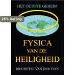Fysica van de Heiligheid 9789048407538 Sietse van der Tuin, Verzenden, Sietse van der Tuin