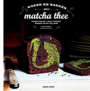 Koken en bakken met matcha thee 9789461431134 Lene Knudsen, Verzenden, Lene Knudsen