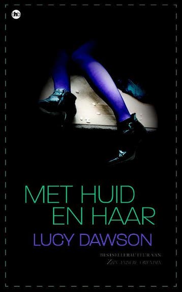 Met huid en haar 9789044326987 Lucy Dawson, Verzenden, Zo goed als nieuw, Lucy Dawson