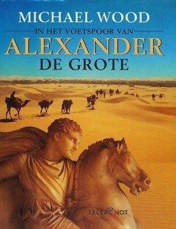 In het voetspoor van Alexander de Grote - Wood, Verzenden
