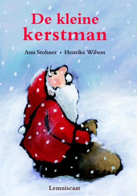 De kleine kerstman 9789056374556 Anu Stohner, Boeken, Kinderboeken | Kleuters, Gelezen, Verzenden