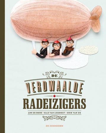 De verdwaalde radeizigers 9789462912595 Elle van Lieshout, Verzenden, Gelezen, Elle van Lieshout