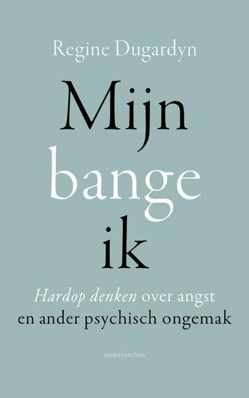 Mijn bange ik (9789026341397, Regine Dugardyn), Verzenden, Nieuw