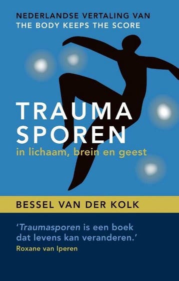 Traumasporen 9789463160827 Bessel van der Kolk, Verzenden, Bessel van der Kolk