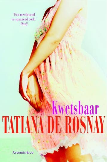 Kwetsbaar 9789047202196 Tatiana de Rosnay, Boeken, Verzenden, Zo goed als nieuw, Tatiana de Rosnay